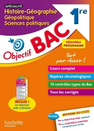 Objectif Bac SPECIALITE Histoire-Géo, géopolitique et sciences politiques 1re