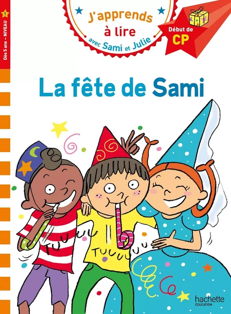 Sami et Julie CP Niveau 1 La fête de Sami -  - HACHETTE EDUC