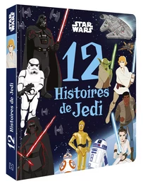 STAR WARS - 12 HISTOIRES DE JEDI