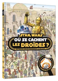 STAR WARS - Où se cachent les droïdes ? - Cherche et Trouve