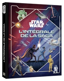 STAR WARS - L'Intégrale de la Saga, épisodes I à IX