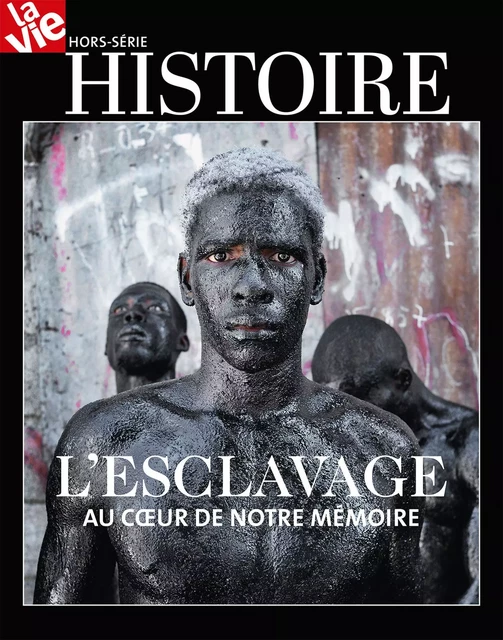 HS LA VIE Histoire de L'esclavage -  Collectif - MALESHERBES