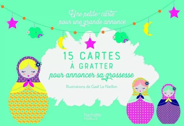 15 Cartes à gratter pour annoncer sa grossesse -  COLLECTIF GRF - HACHETTE PRAT