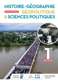 Histoire/Géographie, Géopolitique, Sciences politiques 1ère spé- Livre élève - Ed. 2019