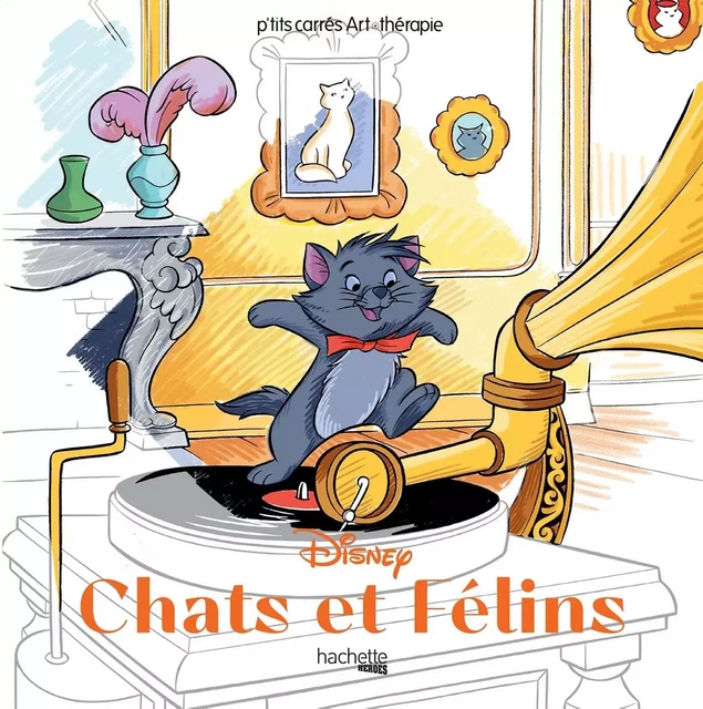 Les carrés d'Art Thérapie Disney Chats & Félins -  - HACHETTE HEROES