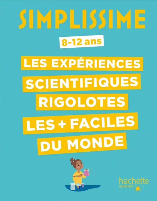 Simplissime - Expériences scientifiques rigolotes - Nathalie Barde - HACHETTE ENFANT