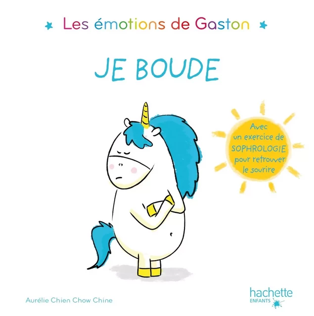 Gaston - Je boude - Aurélie Chien Chow Chine - HACHETTE ENFANT