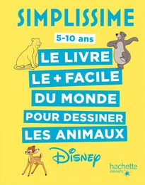 Simplissime  - Le livre pour dessiner les animaux Disney le plus facile du monde