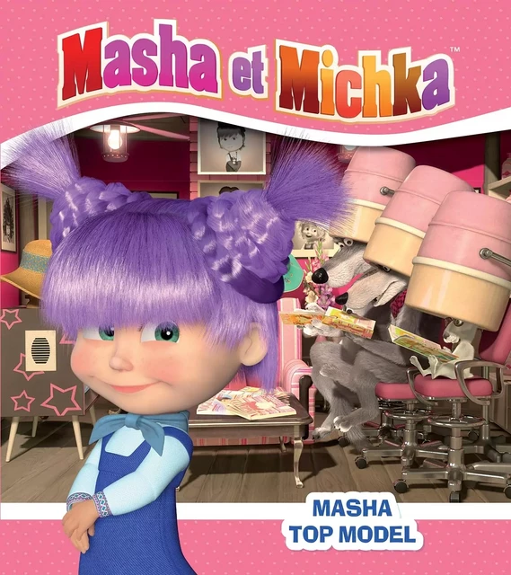 Masha et Michka - Masha, Top Model -  - HACHETTE JEUN.