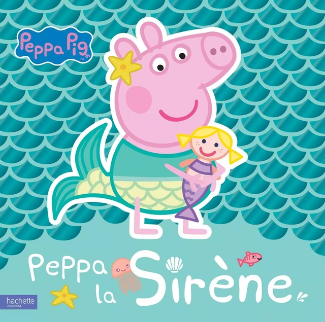 Peppa Pig-Peppa la sirène -  - HACHETTE JEUN.