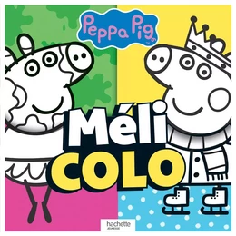 Peppa Pig-Méli colo