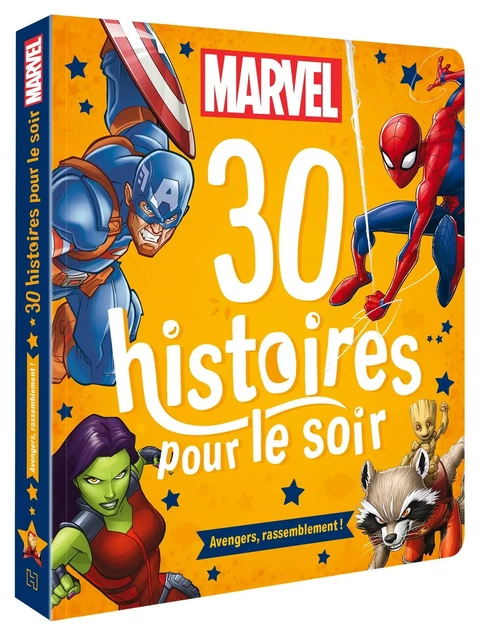 MARVEL - 30 Histoires pour le soir - Avengers, rassemblement ! -  - DISNEY HACHETTE