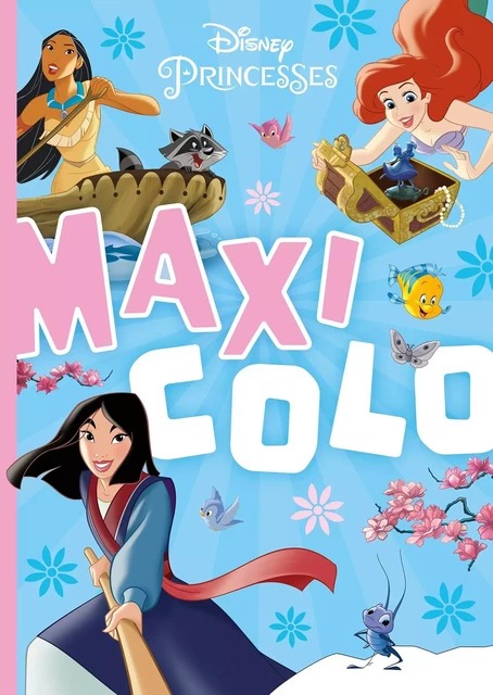 DISNEY PRINCESSES - Maxi Colo -  Collectif - DISNEY HACHETTE