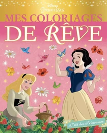 DISNEY PRINCESSES - Mes Coloriages de Rêve - L'été des Princesses