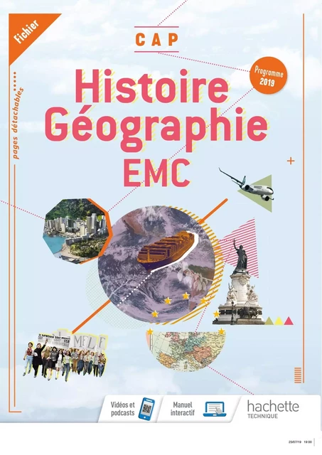 Histoire-Géographie-EMC CAP - Consommable élève- Éd. 2019 - Éric Aujas, Sylvain Pérot, Nadine Mansard, Alain Prost - HACHETTE EDUC