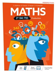 Perspectives Mathématiques 2de Bac Pro Production - Livre élève - Éd. 2019