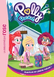 Polly Pocket 02 - Aventure en pleine nature !