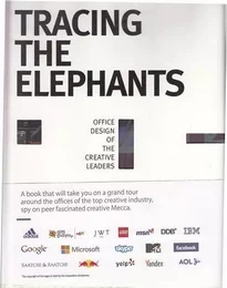 Tracing the Elephants Office Design of the Creative Leaders /anglais