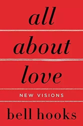 Bell Hooks All About Love New Visions /anglais -  HOOKS BELL - HARPER COLLINS