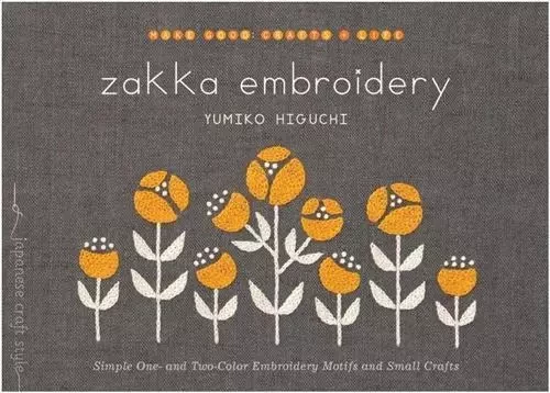 Zakka Embroidery /anglais -  HIGUCHI YUMIKO - RANDOM HOUSE US