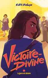 Victoire-Divine - Tome 2 - La guerre est déclarée