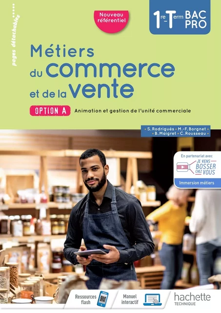 Métiers du commerce et de la vente option A 1re/Term Bac Pro - livre élève - Éd. 2020 - Marie-France Borgnet, Béatrice Maigret, Sylvette Rodriguès, Céline Rousseau - HACHETTE EDUC