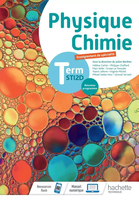 Physique-Chimie Terminale STI2D - Livre de l'Elève - Éd. 2020 - Julien Barthes, Hélène Carlier, Philippe Chaffard, Marc Kefer, Erwan Le Tressoler, Yoann Lefèvre, Virginie Michel, Mikaël Sedze Hoo, Samuel Servant - HACHETTE EDUC