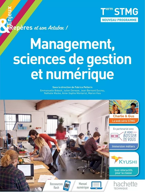 Enjeux et Repères Management, Sciences de gestion et numérique Term STMG - Livre élève - Éd. 2020 - Emmanuelle Bidault, Julien Deresse, Jean-Bernard Ducrou, Anne-Sophie Montariol, Fabrice Pellerin - HACHETTE EDUC