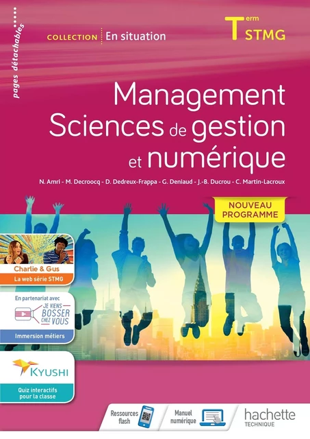 En situation Management, Sciences de gestion et numérique - cahier de l'élève - Éd. 2020 - Nadia Amri, Marie Decroocq, Delphine Dedreux, Guilaine Deniaud, Jean-Bernard Ducrou, Christelle Martin-Lacroux - HACHETTE EDUC