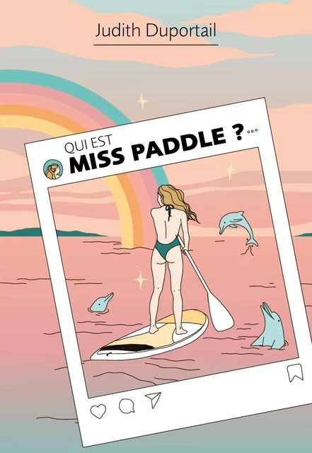 Qui est Miss Paddle - Judith Duportail - HACHETTE HLAB