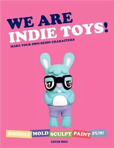 We are Indie Toys /anglais -  BOU LOUIS - HARPER COLLINS