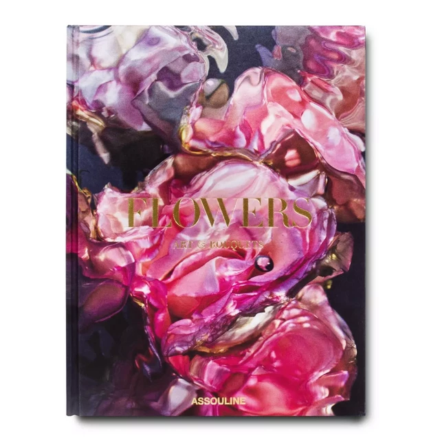 Flowers: Art & Bouquets - Sixtine Dubly - ASSOULINE