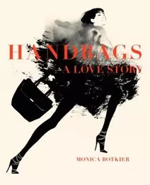 Handbags A Love Story /anglais