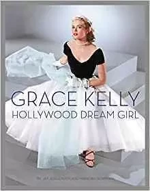 Grace Kelly Hollywood Dream Girl /anglais -  JORGENSEN JAY - HARPER COLLINS