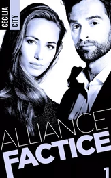 Alliance Factice - Tome 1