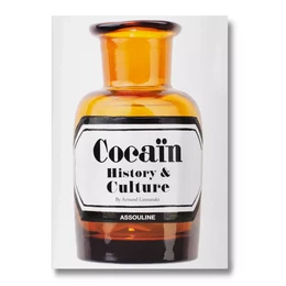 Cocaïn : History & Culture