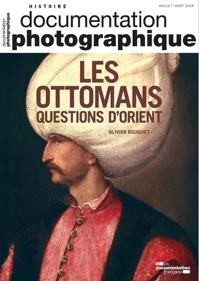 Les ottomans questions d'Orient - DP8124 - Olivier Bouquet - CNRS editions