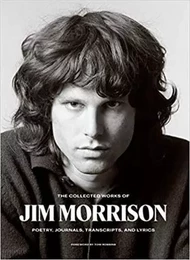 The Collected Works of Jim Morrison /anglais