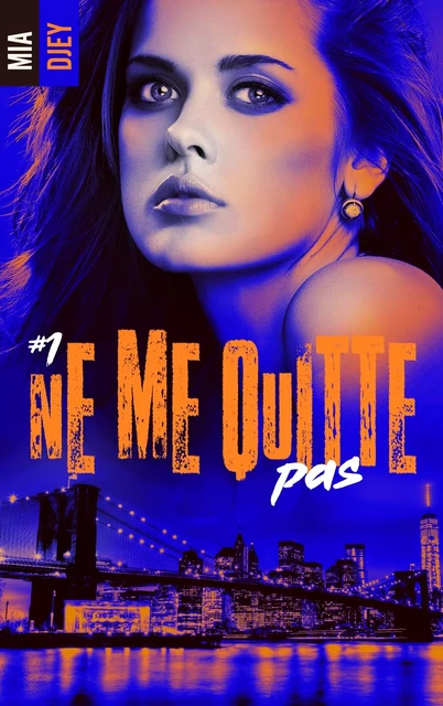 Ne me quitte pas - Tome 1 - Mia Djey - HACHETTE HLAB