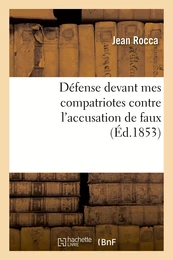 Défense devant mes compatriotes contre l'accusation de faux et substitution dans un examen