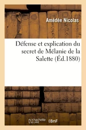 Défense et explication du secret de Mélanie de la Salette, publié en novembre 1879