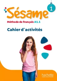 Sésame 1 - Cahier d'activités (A1.1)