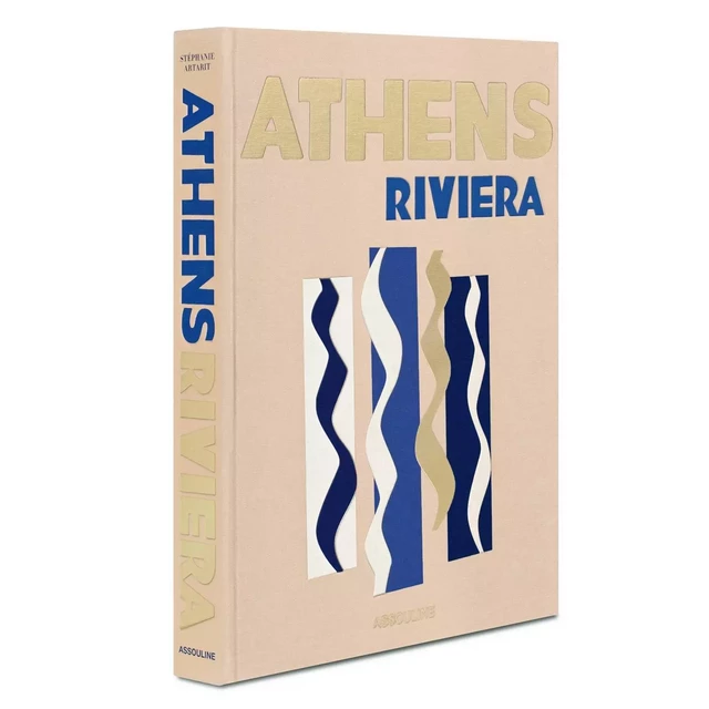 ATHENS RIVIERA - Stéphanie Artarit - ASSOULINE