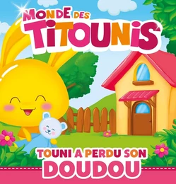 Titounis - Touni a perdu son doudou