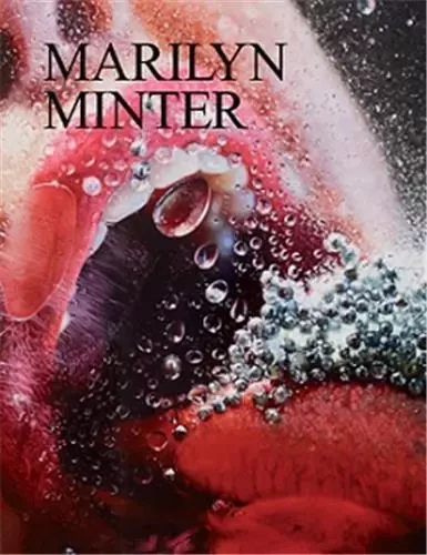 Marilyn Minter, Expanded Edition /anglais -  MINTER MARILYN - GREGORY MILLER