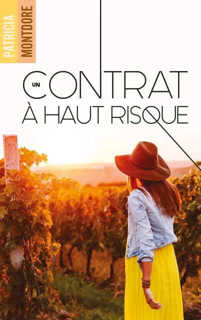 Un contrat à haut risque - Patricia Montdore - HACHETTE HLAB