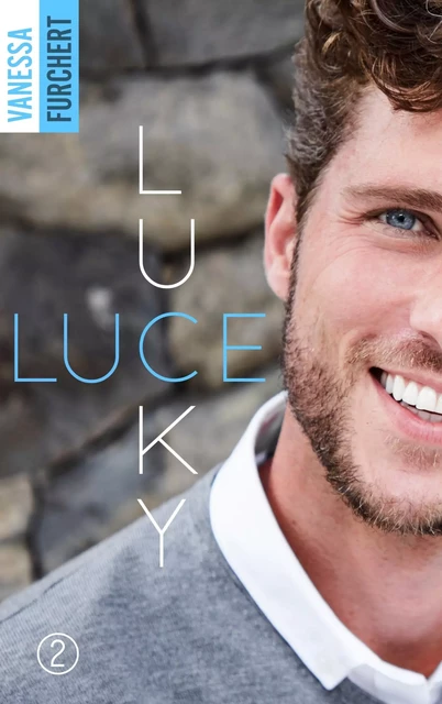 Lucky Luce - Tome 2 - Vanessa Furchert - HACHETTE HLAB