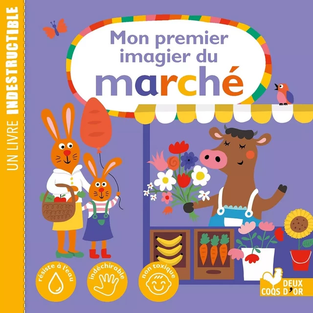 Mon imagier du marché  - Livre Indestructible - Nastja Holtfreter - DEUX COQS D OR