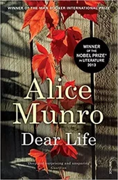 Alice Munro Dear Life /anglais