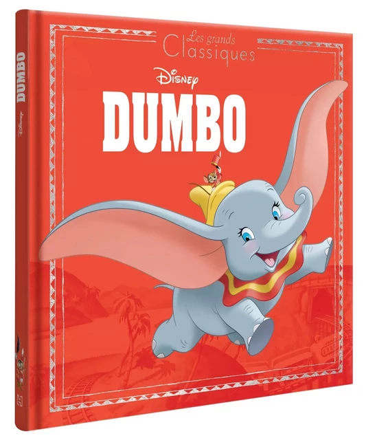 DUMBO - Les Grands Classiques - L'histoire du film - Disney -  Collectif - DISNEY HACHETTE